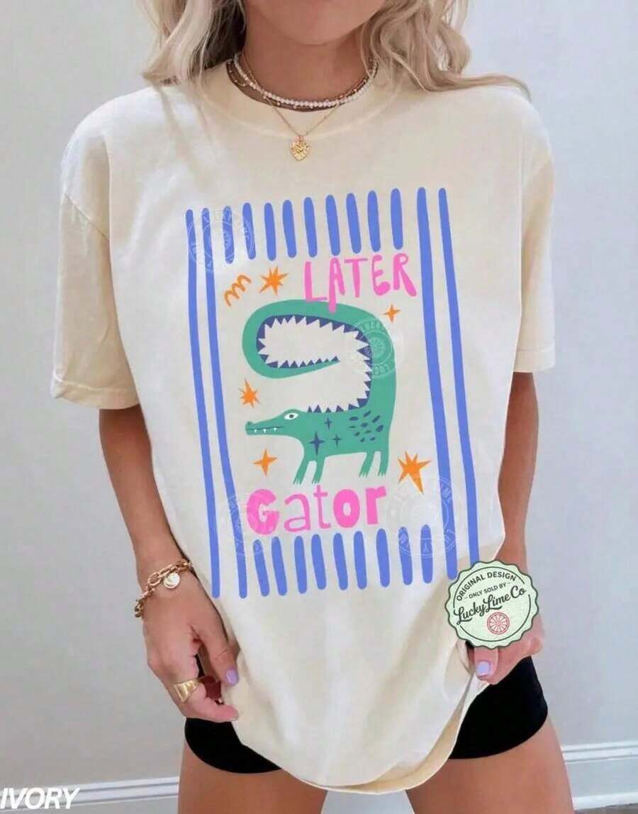 Camiseta Fashion NEWLater Gator, Camiseta sarcástica, Camiseta divertida para mujer, Camiseta ofensiva, Camiseta de cocodrilo, Camiseta de mamá divertida, Ropa de verano para mujer - Camiseta unisex de estilo callejero vintage, de algodón, holgada, de manga corta y cuello redondo. - Albaricoque - Ver 1