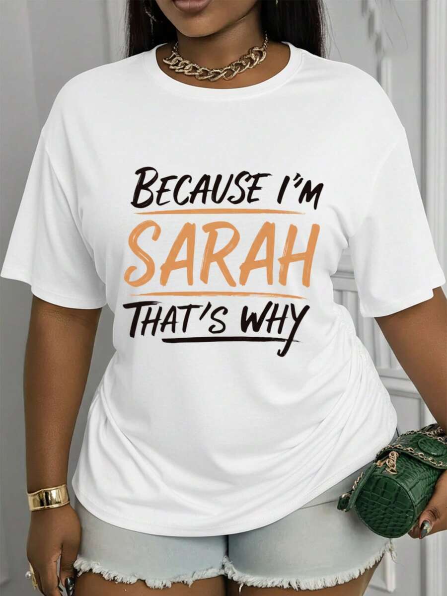 Soft, Breathable, And Lightweight For All-Day Comfort-Because I'm Sarah, And That's Why. This Women's Short-Sleeve, Crew-Neck Print T-Shirt Is A Casual Style Perfect For Vacations. Its Short Sleeves And Crew Neck Make It Ideal For Spring And Summer. Machine Washable, This New Women's Fashion Piece Offers Versatile Casual Wear And Exceptional Performance. It's Suitable For Size S. The Classic Crew Neck With A Relaxed Fit Flatters All Body Shapes And Is Easy To Pair With Jeans, Shorts, And Leggings. - 白色 - 查看 1