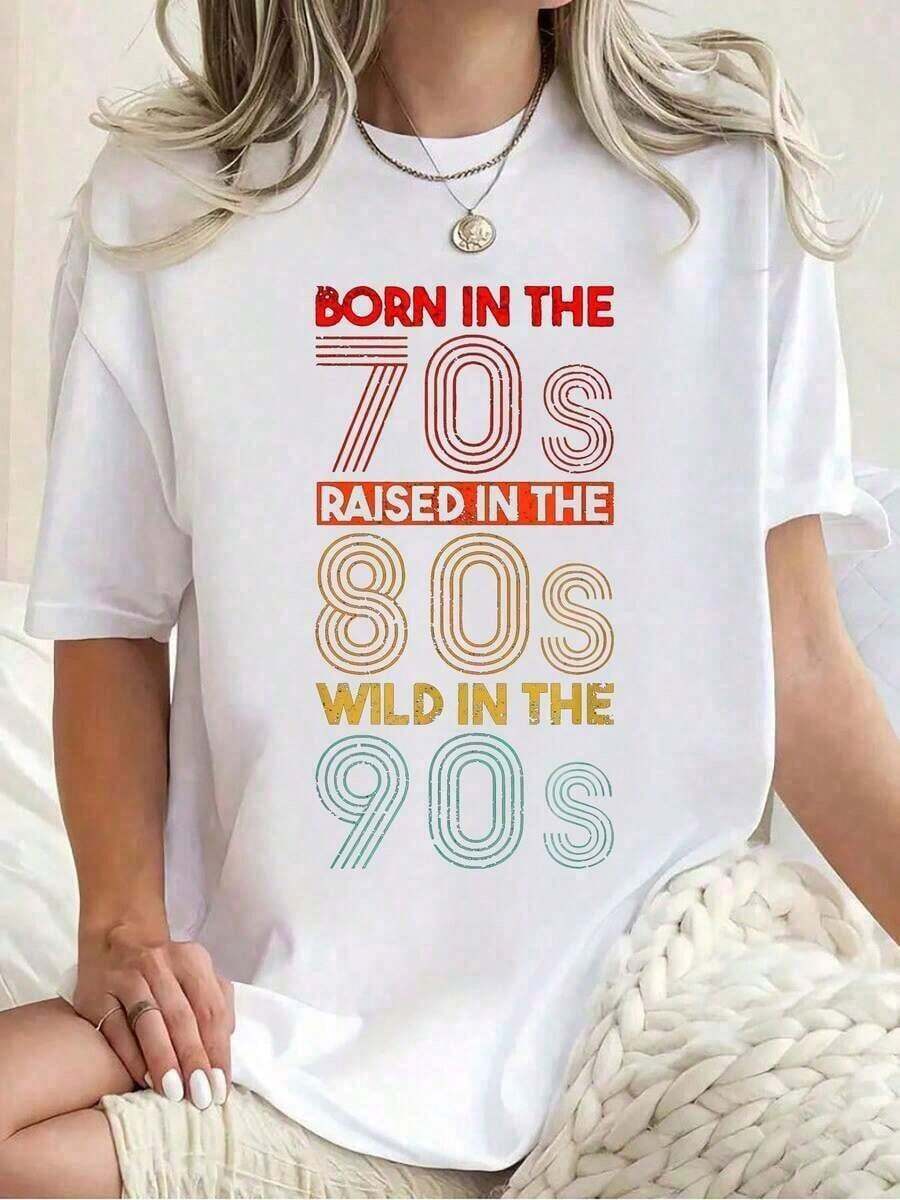 1 pieza Camiseta "Nacido en los 70 - Crecido en los 80 - Salvaje en los 90", Camisetas de Verano, Manga Corta, Cuello Redondo, Estilo Casual para Verano y Primavera, Ropa de Mujer, 210g 100% Algodón, Todos los diseños están impresos. Unisexo. - Blanco - Ver 1