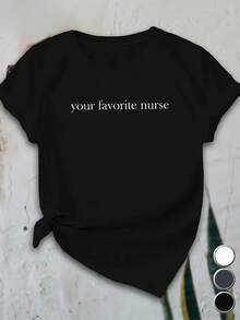 Tu camiseta favorita de enfermera - 100% algodón, camiseta casual de manga corta, lavable a máquina, blanca con texto negro, cuello redondo, suave y cómoda, adecuada para todas las estaciones, regalo para enfermeras, uniforme médico, ropa de enfermería, estampado geométrico, camiseta de cuello redondo, tela suave, material cómodo, top para mujer, trabajadora médica, mujer de carrera. - Negro - Ver 7