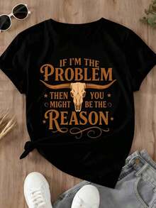 Camiseta con calavera de toro y texto "Si yo soy el problema, entonces tú podrías ser la razón" para atuendos casuales y deportivos - Estilo urbano vintage, unisex, de algodón, manga corta, cuello redondo, 100% algodón. - Negro - Ver 3