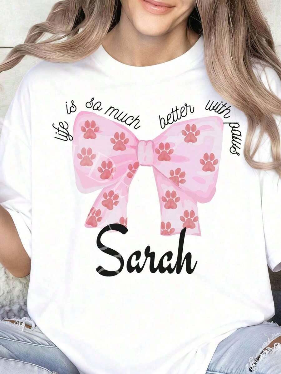 Casual Life Is So Much Better With Paws, Personalized Name T-Shirt For Dog Lovers, Women, Girls, Pet Owners, Personalized Gift With Bow And Pink Paw Print Design, SarahFashion. - 白色 - 查看 1