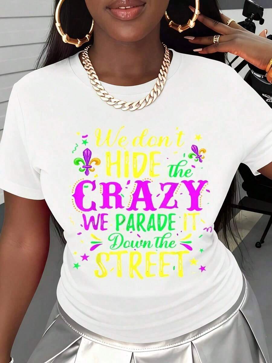 TrendyWomen T-Shirt: We Don't Hide The Madness, We Parade It Through The Streets. Lily And Star Print. For Parties, Celebrations, Casual And Everyday Wear. - 白色 - 查看 1