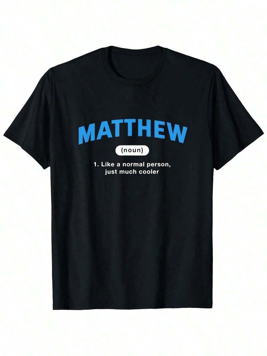 1 camiseta divertida con la definición de Matthew - Eslogan y nombre "Normal Pero Más Genial", estampado en negro, azul y blanco, camiseta cómoda unisex de cuello redondo, tallas S-XXL, ropa casual y para fans, regalo divertido para hombres Matthew, 100% algodón, camisetas gráficas 180g Algodón 100%. - Negro - Ver 1