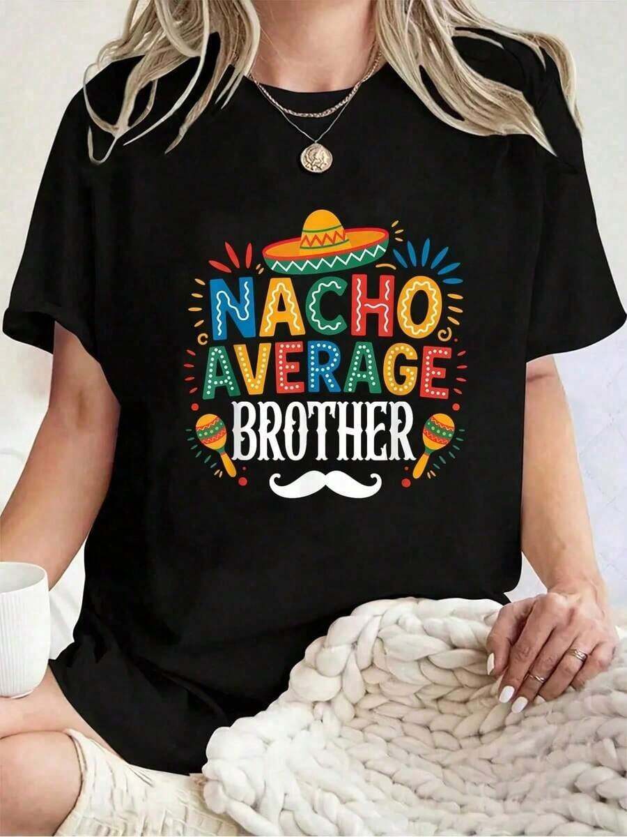 Camiseta TrendyNacho Erage Brother Mexicana Divertida para Fiesta del Cinco de Mayo - Camisetas Gráficas 100% Algodón para Mujer, Camiseta Perfecta para Uso Diario, Senderismo y Atuendos de Verano para Mujer, Camiseta Oversize para Uso Diario - Negro - Ver 1