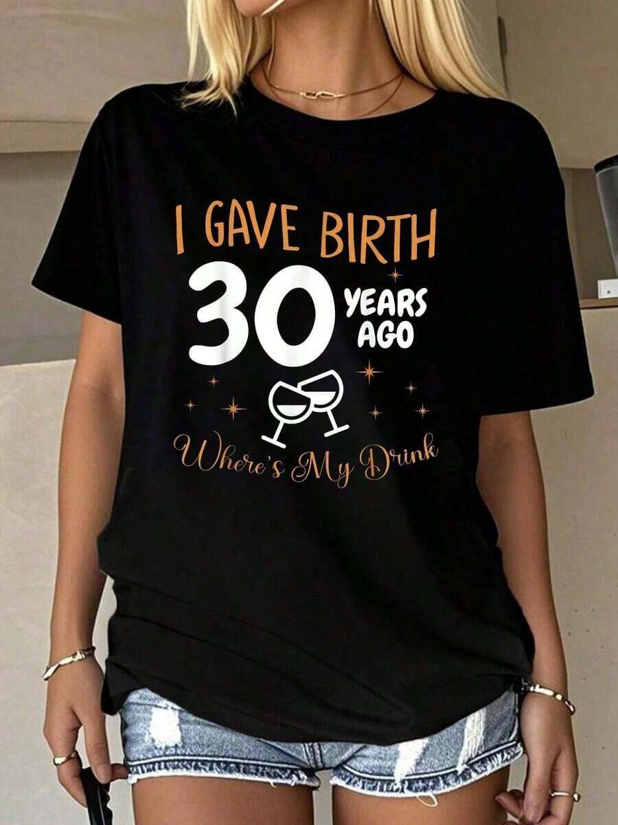 Nací Hace 30 Años, ¿Dónde Está Mi Bebida?Camiseta de Cumpleaños Número 30, Camisetas Gráficas para Mujer, Tops de Verano, Camiseta de Cuello Redondo, 100% Algodón, Ropa para Mujer, Ropa de Otoño para Mujer, Tops para Mujer, Camiseta Negra, Transpirable y Cómoda. - Negro - Ver 1