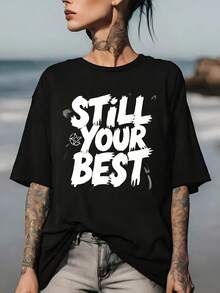 Camiseta con estampado divertido para mujer "Still Your Best" - Tejido suave de 180 gramos, ideal para reuniones familiares, fiestas de oficina y uso diario, es un excelente regalo para ella. - Negro - Ver 7