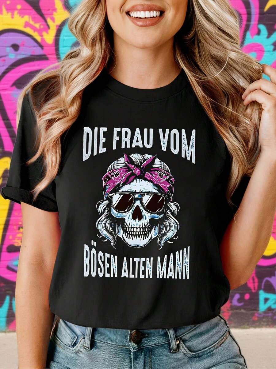 Camiseta de Manga Corta para Mujer con Estampado "DIE FRAU VOM BￖSEN ALTEN MANN" de Dark Skull, Cuello Redondo, Ropa Casual de Calle, Regalo para Festivales, Atuendo para Reuniones de Amigos, Primavera-Verano