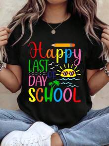 2026 Nuevos productos de gran : camiseta de cuello redondo para mujer, camiseta de graduación para profesores y estudiantes "Feliz Último Día de Clases", elementos esenciales de vestuario versátiles, tops que combinan con todo, mangas cortas, temperamento natural y elegante, estilo de alta gama, verano. - Negro - Ver 1