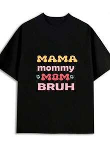 Camiseta única y moderna con el diseño divertido de MAMA, mommy y BRUH ideal para amantes de la moda y estilo Y2K perfecta para cualquier ocasión y para expresar tu personalidad auténtica disponible en varios tamaños y colores. - Negro - Ver 12