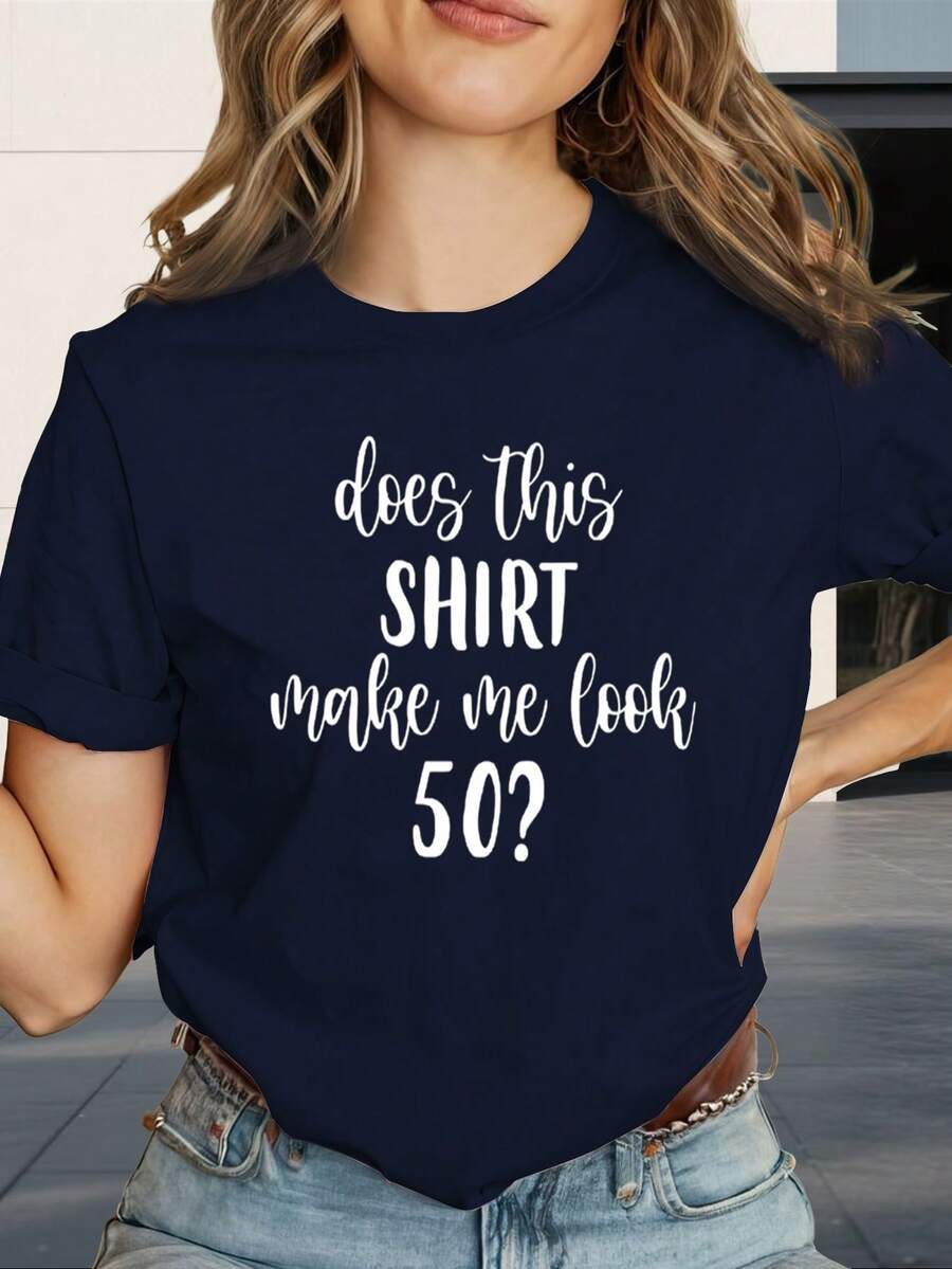 Comfortable And Stylish Women's T-Shirt With The Text Print "Does This T-Shirt Make Me Look 50?" Comfortable Fit, Casual Top For Vacations And Everyday Wear, A Great Mother's Day Gift. SAGM - 海軍 - 查看 1