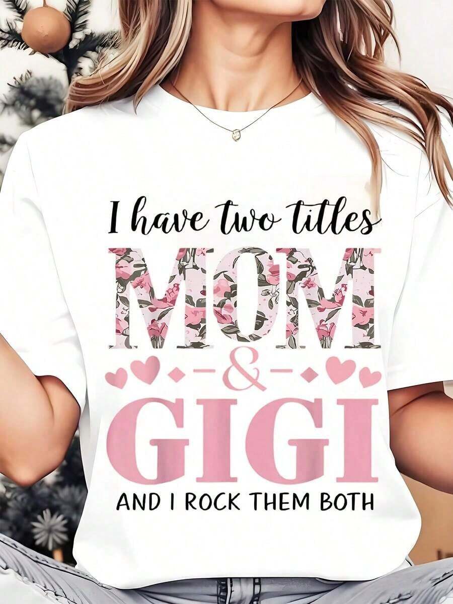 Women's Crew Neck T-Shirt With Floral Print And Text: "I Have Two Titles, Mom And Grandma, And I Fill Them With Love." A Design For Mothers, Grandmothers, And Family. A Loving Gift For Mother's Day Or Birthdays. 220g. Loose-Fitting Women's T-Shirt. - 白色 - 查看 1