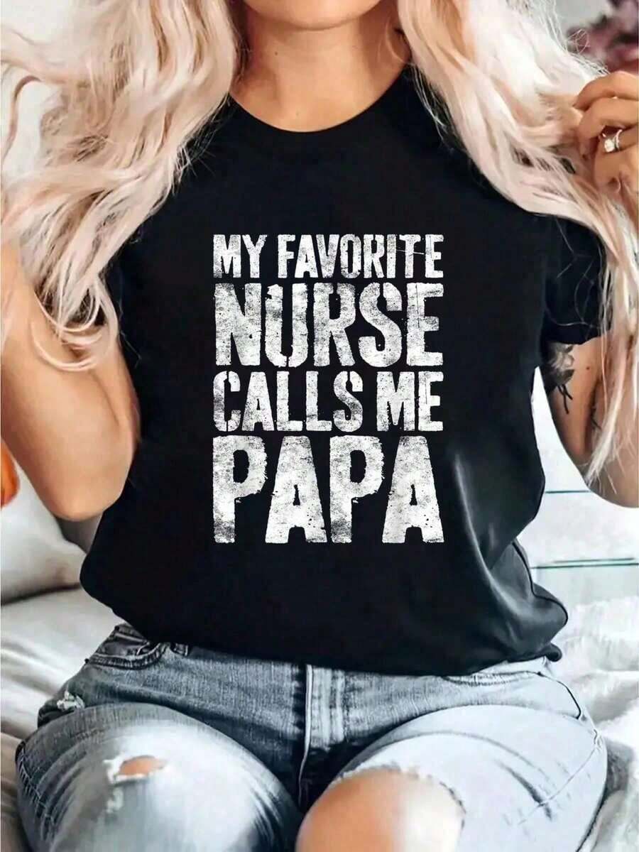 2026 Algodón Camiseta Mi Enfermera Favorita Me Llama Papá Para El Día Del Padre. Camiseta estampada. Camiseta Informal De Cuello Redondo Y Manga Corta. Camiseta Cómoda Para Primavera Y Verano. Ropa Para Mujer. Blusas Para Mujer Casual - Negro - Ver 1