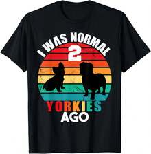 Hace 2 años yo era normal, camiseta de papá y mamá de perro Yorkshire Terrier, unisex, negra, blanca, regalos - Negro - Ver 1