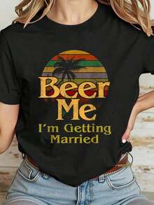 Camiseta Casual 100% Algodón para Mujer con la Frase "Beer Me I'm Getting Married Bride Groom Bachelor Party Gift" - Negro - Ver 7