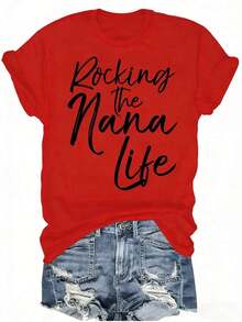 Playeras de mujer de algodón 1 pieza, tops casuales de talla grande, [Regalo para el Día de la Madre, Rocking The Nana Life] Camiseta suave y cómoda para mujer - Top casual de manga corta con cuello redondo, con estampado de letras blancas, regalo perfecto para el Día de la Madre para la abuela, ropa casual de primavera . - Rojo - Ver 6