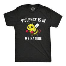 Camisetas Divertidas para Hombre: La Violencia Está en Mi Naturaleza, Camiseta Novedosa con Gráfico de Abeja Sarcástica - Negro - Ver 6