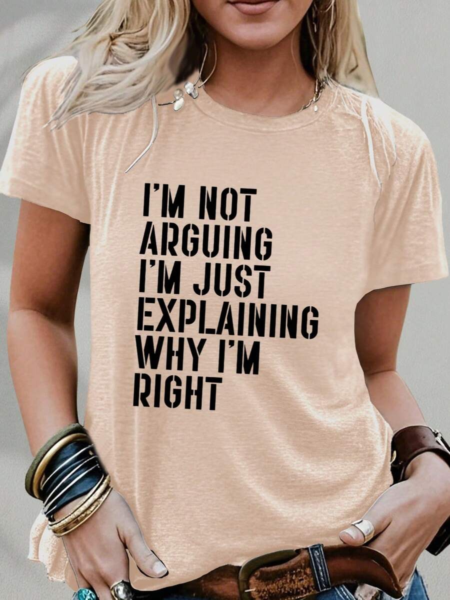 Women's Oversized Cotton T-Shirt, 2026 Fashion - "I'm Not Arguing, I'm Just Explaining Why I'm Right," Funny Slogan T-Shirt. Casual And Comfortable Graphic Tee For Women, Suitable For Everyday Wear. Top With A Humorous Statement. Gift For Her. Short-Sleeved, Comfortable, Soft, And Simple T-Shirt For Everyday Wear. - 杏色 - 查看 1