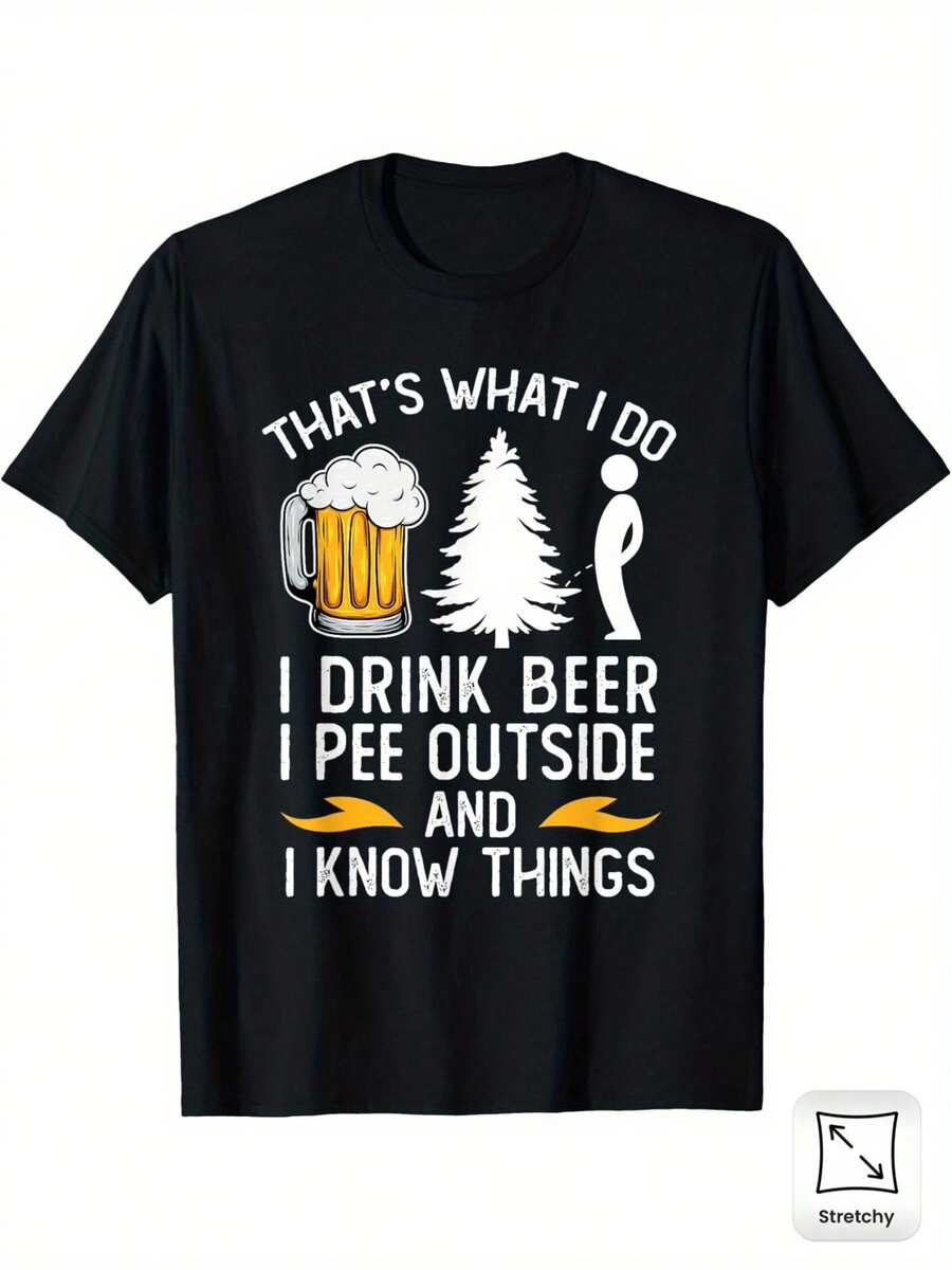 Camiseta Divertida con Diseño de Cerveza para Hombre - Diseño Humorístico: "Bebí cerveza, oriné afuera y sé cosas", Camiseta Negra Transpirable con Ligera Elasticidad, Corte Regular, Cuello Redondo, Manga Corta para Verano y Uso Casual Todo el Año, Camiseta de Ajuste Cómodo, Ropa para Fin de Semana - Estilo - Ver 1
