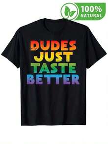 Camiseta Negra con Mensaje Arcoíris Dudes Just Taste Better Moderna y Única para Hombres Moda Urbano y Fresca Ideal para Expresar Estilo Personal algodón de Alta Calidad Impresión Duradera Perfecta para Fiesta o Salida Casual - Negro - Ver 1