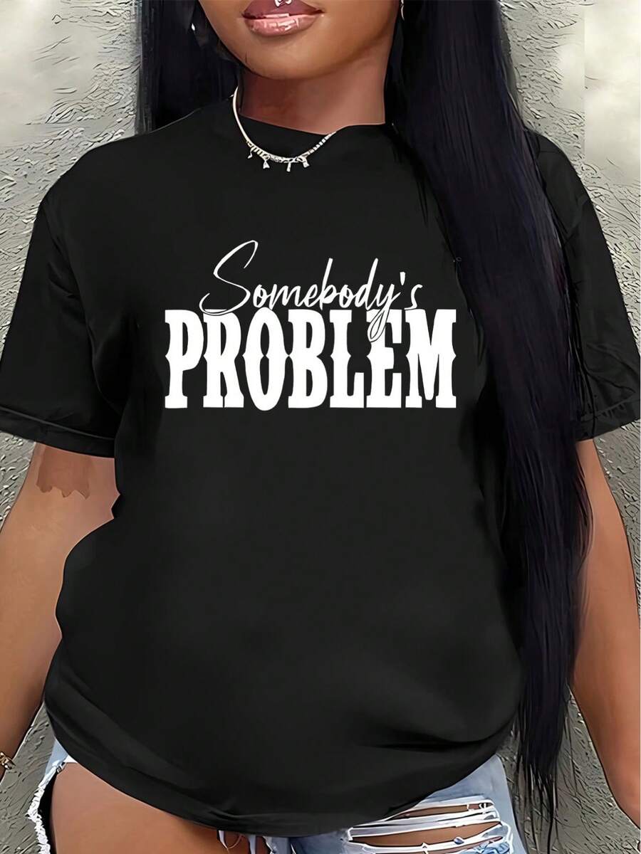 Camiseta de manga corta de poliéster con el estampado "Someone's Problem", ligera y duradera, adecuada para salidas diarias, uso en casa o en restaurantes, cómoda de llevar, con un diseño de texto único. - Negro - Ver 1