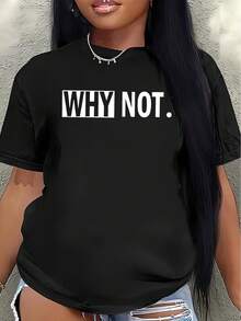 Camiseta de manga corta, ligera y resistente, estampada con la frase "WHY NOT." El diseño es muy adecuado para el hogar, restaurantes o actividades de ocio al aire libre, ofreciendo una experiencia de uso diario cómoda. - Negro - Ver 1