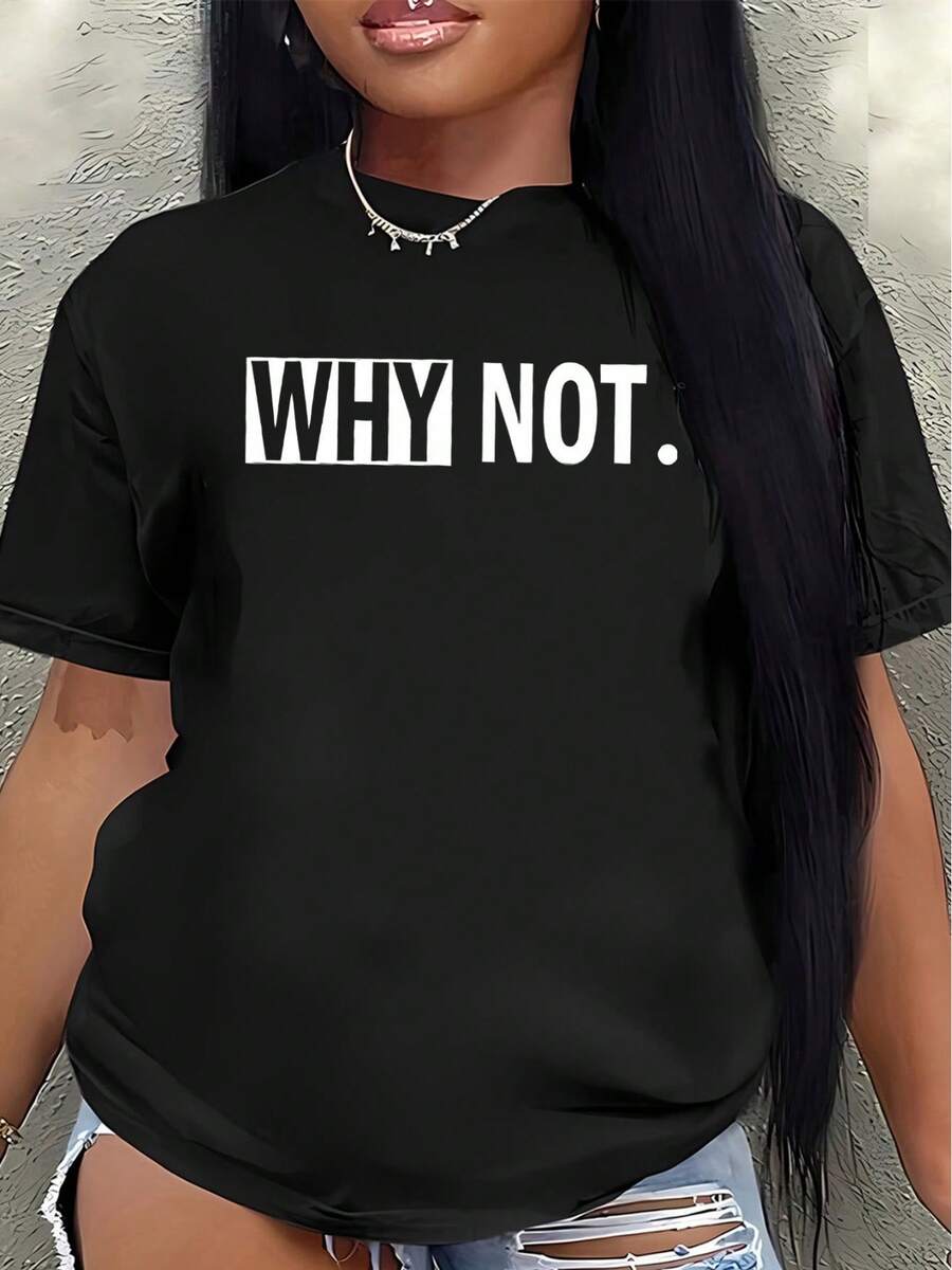 Camiseta de manga corta, ligera y resistente, estampada con la frase "WHY NOT." El diseño es muy adecuado para el hogar, restaurantes o actividades de ocio al aire libre, ofreciendo una experiencia de uso diario cómoda. - Negro - Ver 1
