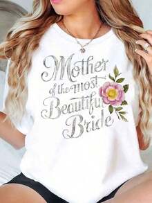 Camisa de Mujer para Madre de la Novia Más Hermosa, Estampado Floral, Cuello Redondo, Casual, Manga Corta, Uso Diario, Boda, Ajuste Familiar, 220G, Cuello Redondo, Corte Holgado, Transpirable y Cómoda - Blanco - Ver 1
