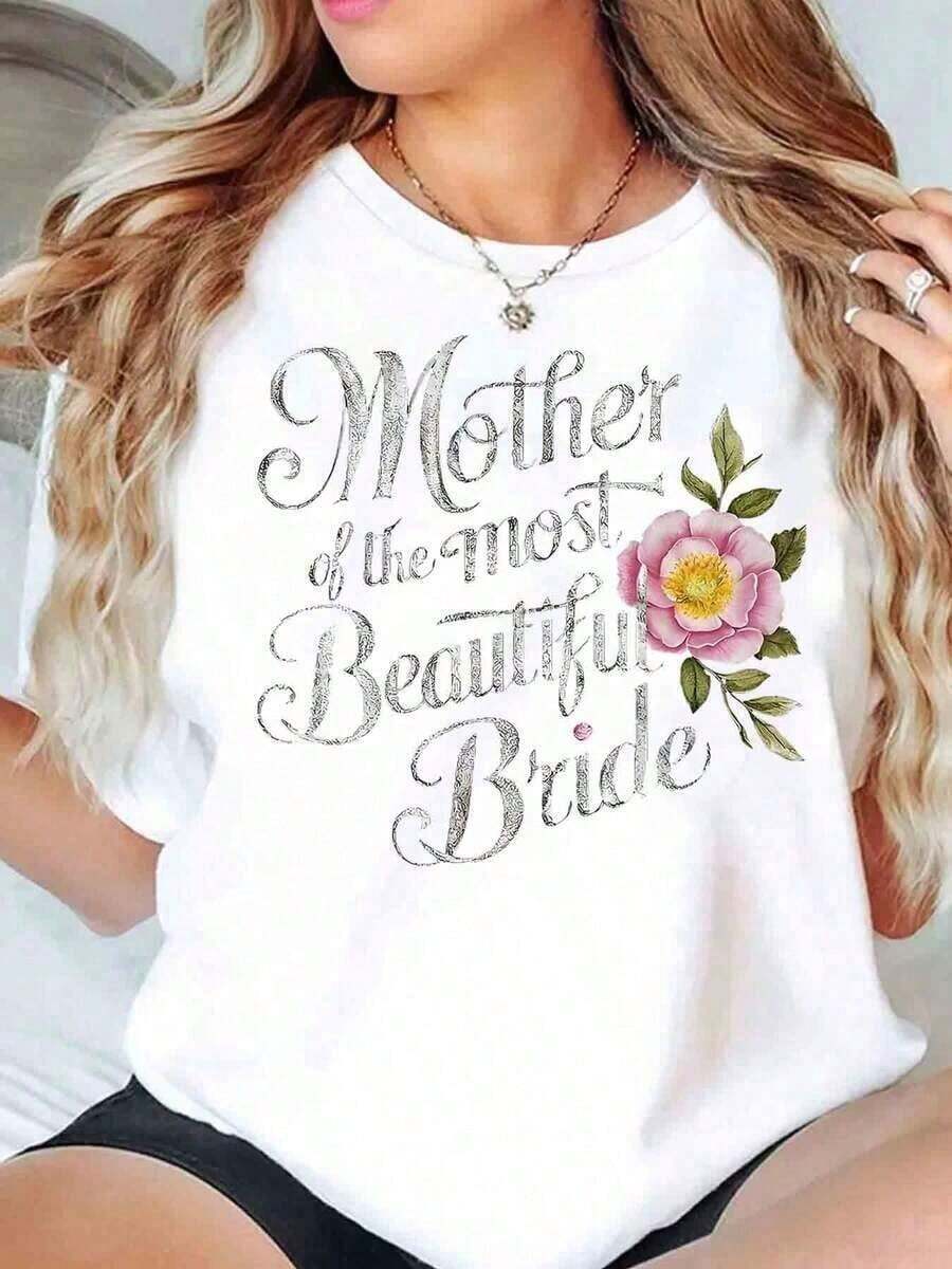 Camisa de Mujer para Madre de la Novia Más Hermosa, Estampado Floral, Cuello Redondo, Casual, Manga Corta, Uso Diario, Boda, Ajuste Familiar, 220G, Cuello Redondo, Corte Holgado, Transpirable y Cómoda - Blanco - Ver 1