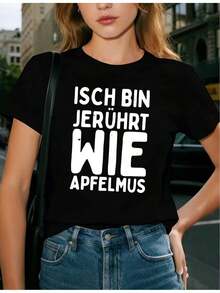Estoy tan honesto como la mantequilla de manzana: Impresión de texto en alemán. Camiseta de manga corta para mujer, estilo básico para uso interior y exterior. - Negro - Ver 7