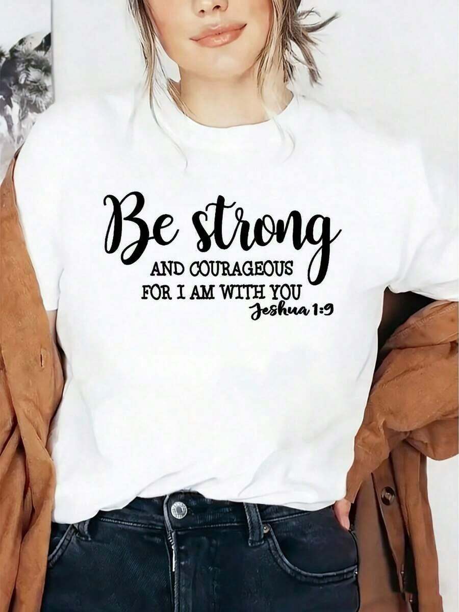1 Piece Of Women's Short-Sleeve Crew Neck Graphic Tee - Inspirational Slogan: "Be Strong And Courageous Because I Am With You" With The Bible Verse Joshua 1:9, Christian Faith Aesthetic, Casual Top For Everyday Wear, 180g 100% Cotton, Designs Are Printed. Unisex. - 白色 - 查看 1