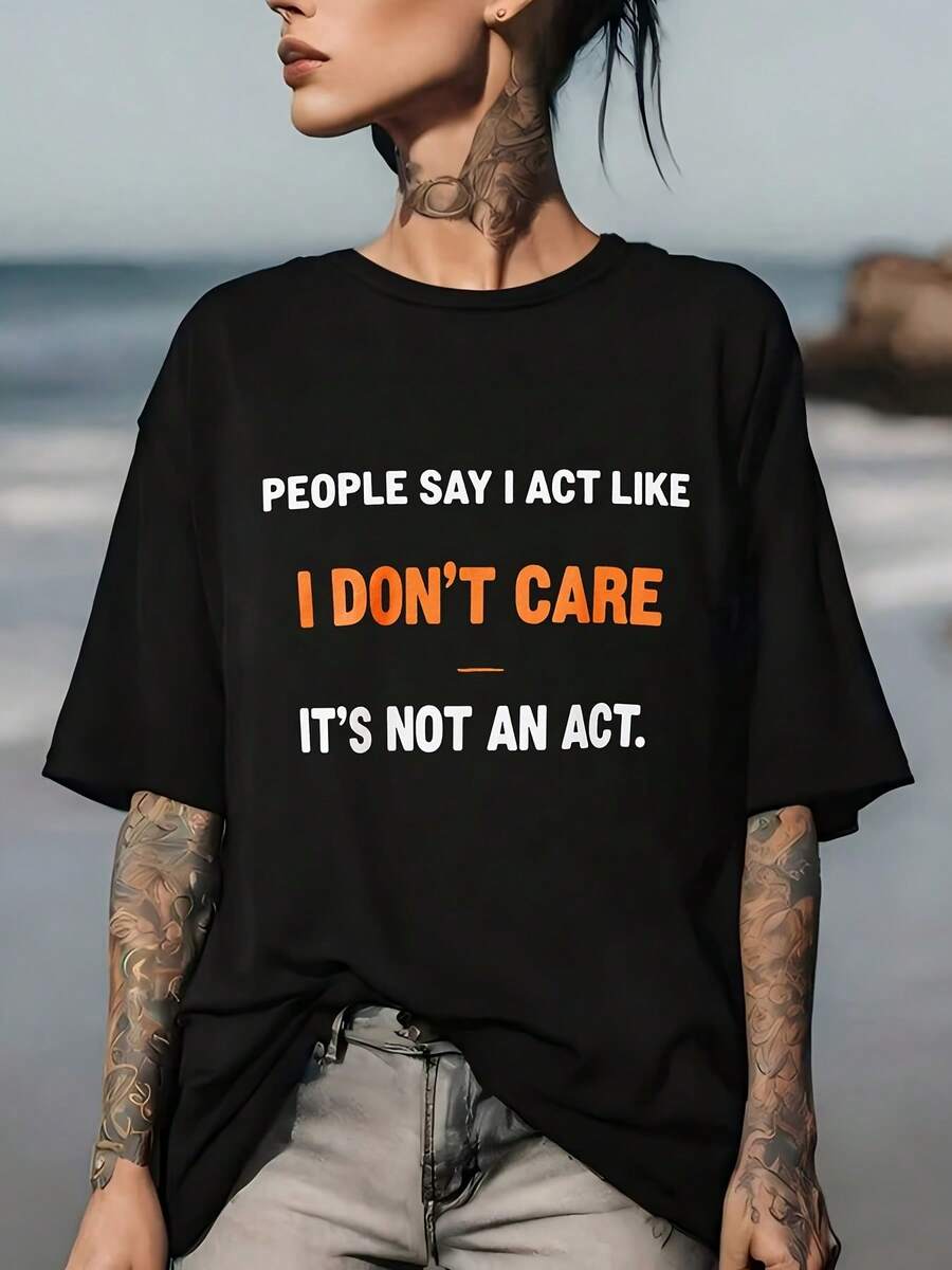 La gente dice que actúo como si no me importara, pero en realidad no estoy fingiendo. | Camiseta suave de 180g, estilo unisex | Ideal para reuniones familiares y actividades de team building en la oficina. | El regalo perfecto para ella/él | Camiseta Casual de Verano a la Moda | Consigue este artículo para tu fiesta del Día de la Independencia. - Negro - Ver 1