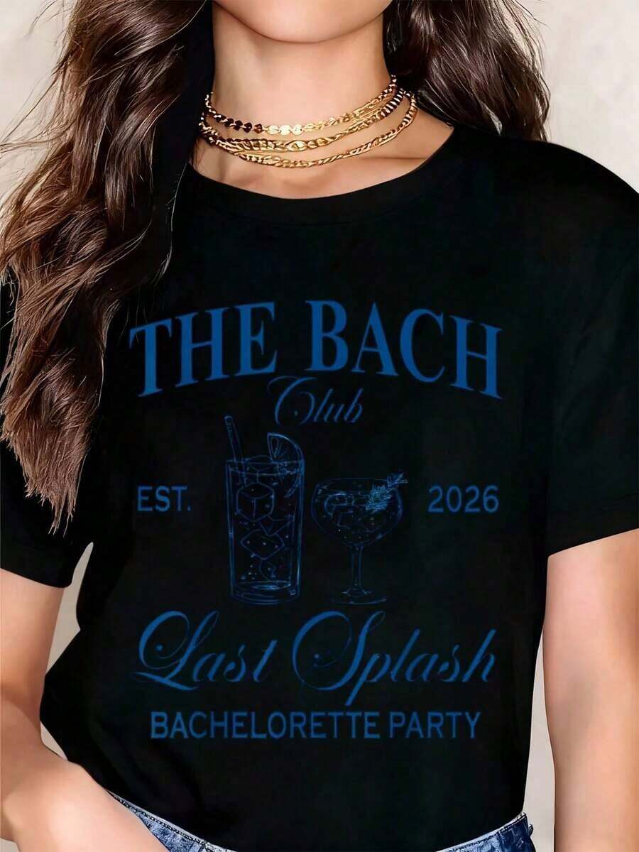 Camiseta de Mujer Suave The Bach Club Last Splash para Fiesta de Despedida de Soltera, Casual, Cuello Redondo, Manga Corta, Perfecta como Regalo de Cumpleaños, Adecuada para Usar en Todas las Temporadas, para el Uso Diario al Aire Libre, blusas casuales, playeras de mujer algodón - Negro - Ver 1