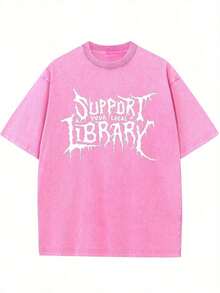Camiseta Oversize Lavada de 230g, Apoya tu Biblioteca Local, Regalo para Bibliotecarios, Camiseta Gótica, Camiseta Casual Unisex de Manga Corta y Cuello Redondo, Ropa Transpirable y Elegante para el Verano, Regalo Ideal para Amigos y Familiares, Camiseta de Talla Grande Adecuada para Todas las Temporadas, El Regalo Perfecto para Él - Rosa Fucsia - Ver 6