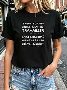 Declaración de Descontento de un Trabajador Francés: "ACABO DE CRUZAR MI DESGUSTO POR TRABAJAR" Camiseta de manga corta para mujer, de cuello redondo, estilo casual, cómoda y a la moda para primavera/verano, con estampado de texto. Ropa de mujer sencilla y única, adecuada para el uso diario y conjuntos divertidos. Top de manga corta cómodo y versátil. - Negro - Ver 1