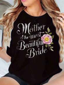 Women's Shirt For The Most Beautiful Mother Of The Bride, Floral Print, Round Neck, Casual, Short Sleeve, Daily Wear, Wedding, Family Fit, 220G, Round Neck, Loose Fit, Breathable And Comfortable - 黑色 - 查看 5