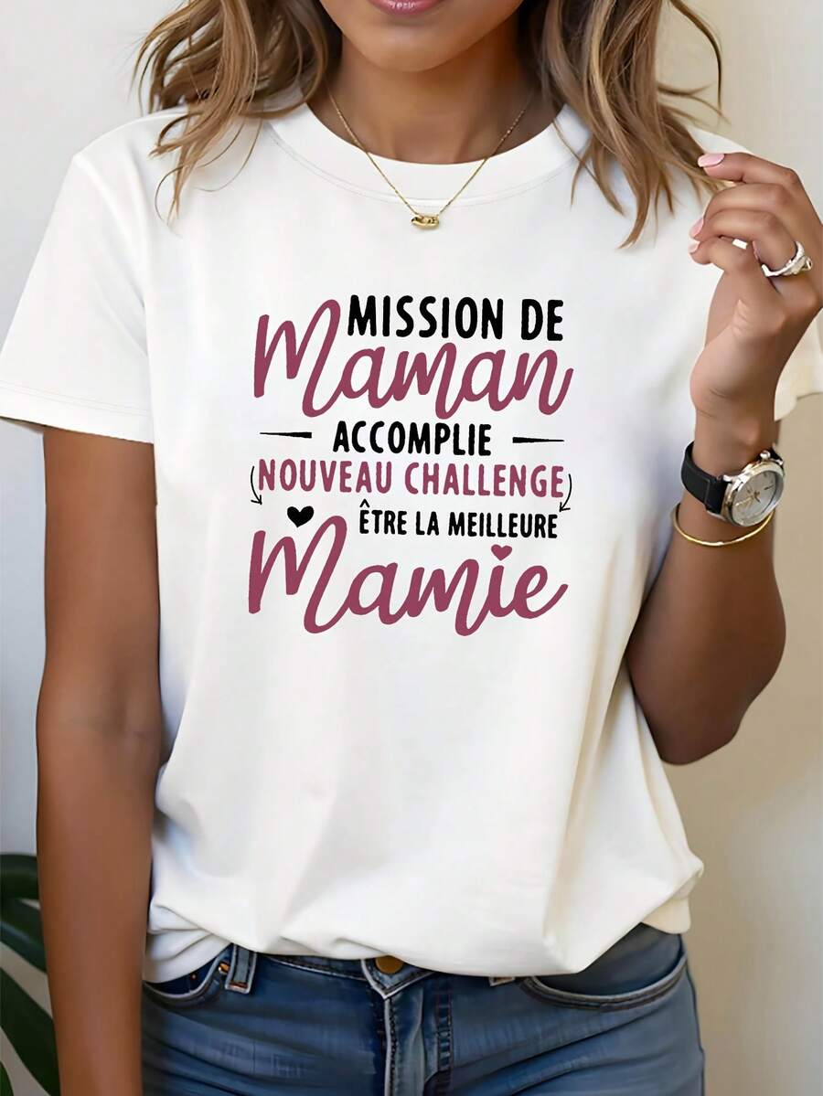 Women's Printed T-Shirt With The French Text "MISSION DE MAMAN ACCOMPLIE NOUVEAU CHALLENGE ÊTRE LA MEILLEURE MAMIE", A Casual Spring/Summer T-Shirt Suitable For Shopping, As A Holiday Gift Or For Meetings With Friends. - 白色 - 查看 1