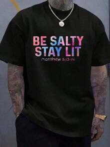 1 pieza de camiseta casual 100% algodón de manga corta para hombre, camiseta de moda, ropa con la frase "Be Salty Stay Lit", camiseta religiosa para personas cristianas, 210g 100% algodón, los diseños están impresos. Unisexo. - Negro - Ver 1