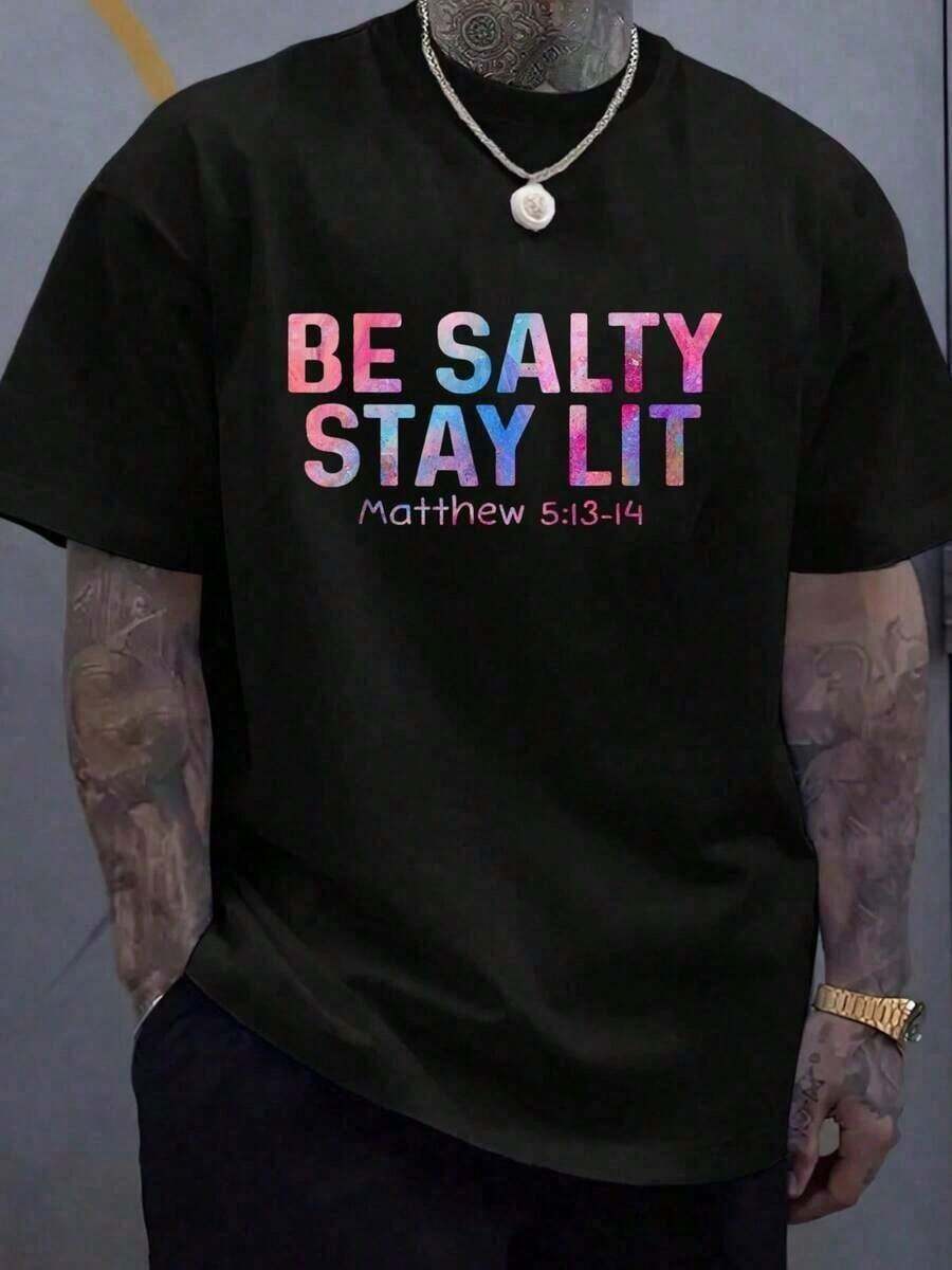 1 pieza de camiseta casual 100% algodón de manga corta para hombre, camiseta de moda, ropa con la frase "Be Salty Stay Lit", camiseta religiosa para personas cristianas, 210g 100% algodón, los diseños están impresos. Unisexo. - Negro - Ver 1