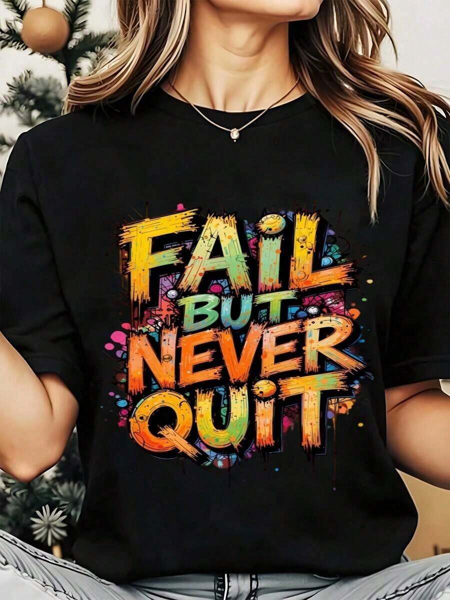 Camiseta de Cuello Redondo para Mujer con Estampado de Grafiti 'Fallar Pero Nunca Rendirse', Ropa Casual de Verano para Atuendos Diarios, 220g, Playera Holgada para Mujer - Negro - Ver 1