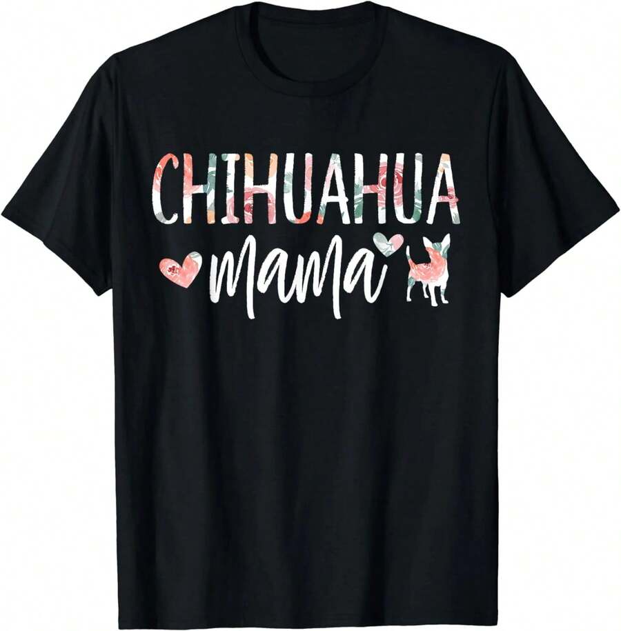 Camiseta Chihuahua Mama Amante de Perros para Mamá, Linda para Mujeres, Dueñas de Cachorros, Camiseta para Hombre, Negra, Mujer, Divertida, Viaje, Cuello Redondo, Manga Corta, Estampada - Negro - Ver 1