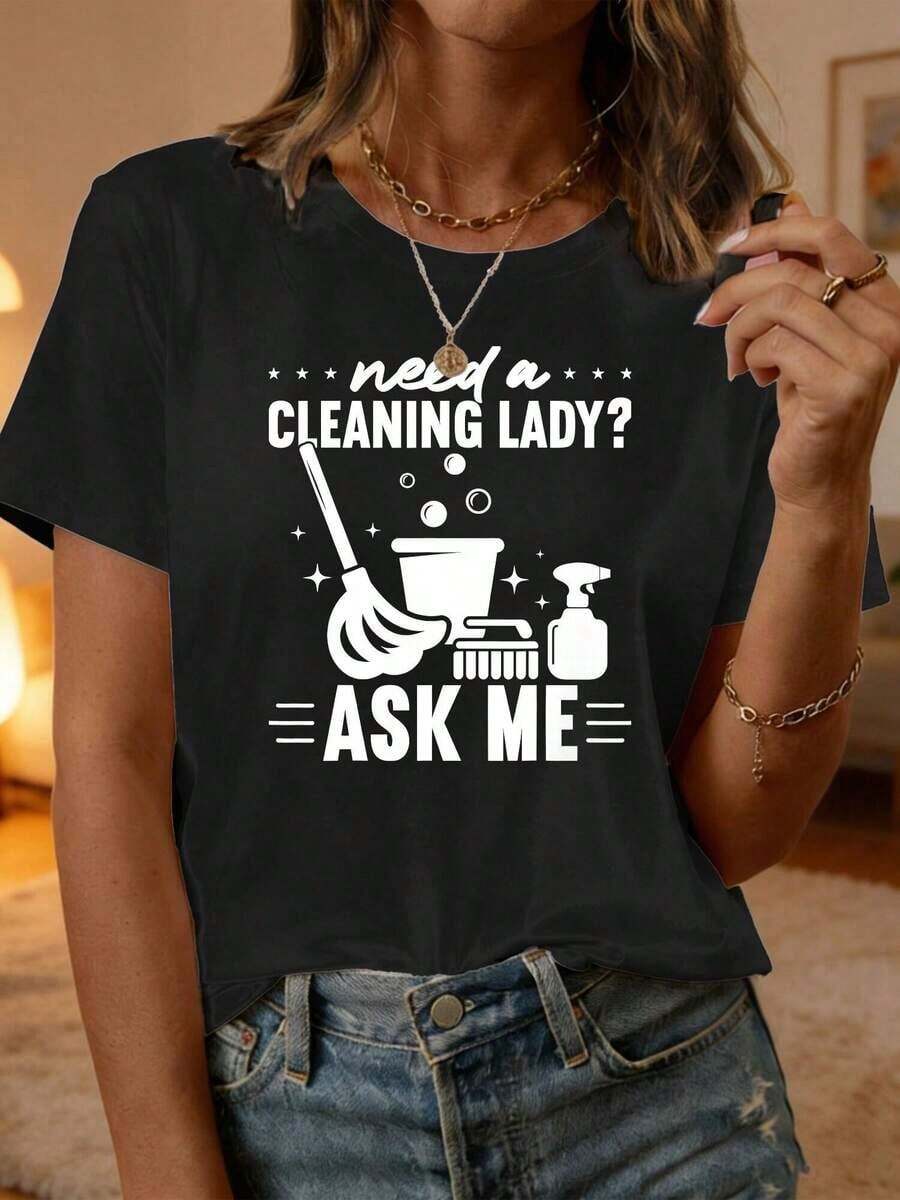 Camiseta Casual de Cuello Redondo para Mujer, Estampada con la Frase "Need A Cleaning Lady Ask Me Modern", Manga Corta, Moda para Viajes, Vacaciones y Uso Diario, Versátil, Top Casual, Múltiples Colores Disponibles, Transpirable y Cómoda. - Negro - Ver 1