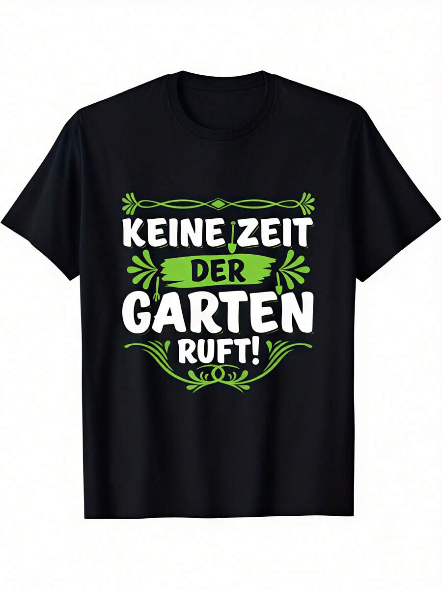 T-shirt avec dicton allemand de jardinage - Pas de temps pour le jardin ! Le jardin n'appelle pas ! | Cadeau amusant pour les amateurs de plantes, t-shirt à col ras-du-cou manches courtes confortable pour toutes les saisons, noir avec impression de texte vert en allemand, disponible dans les tailles S-XXL. - Noir - Voir 1