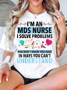 Women's Printed T-Shirt With The Phrase "MDS Nurse: I Solve Problems You Didn't Know You Had In Ways You Can't Understand." Casual Short-Sleeved Crew Neck T-Shirt For Spring And Summer. Gift For Nurses And Healthcare Workers. Plus Size Women's Clothing, Printed Blouses For Women. - 白色 - 查看 6