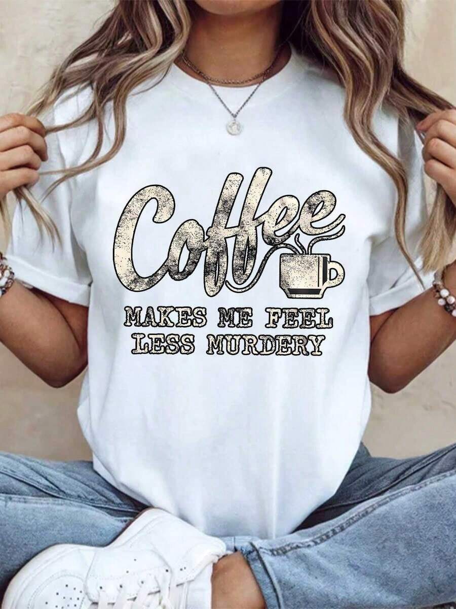 Soft, Breathable, And Lightweight For All-Day Comfort. Women's Short-Sleeve T-Shirt With A "Coffee Makes Me Feel Less Y" Graphic Print, Casual Loose Fit For Everyday Wear. Comfortable Fabric, Perfect As A Gift. 220g. Classic Crew Neck With A Relaxed Fit That Flatters All Body Types And Is Easy To Pair With Jeans, Shorts, And Leggings. - 白色 - 查看 1