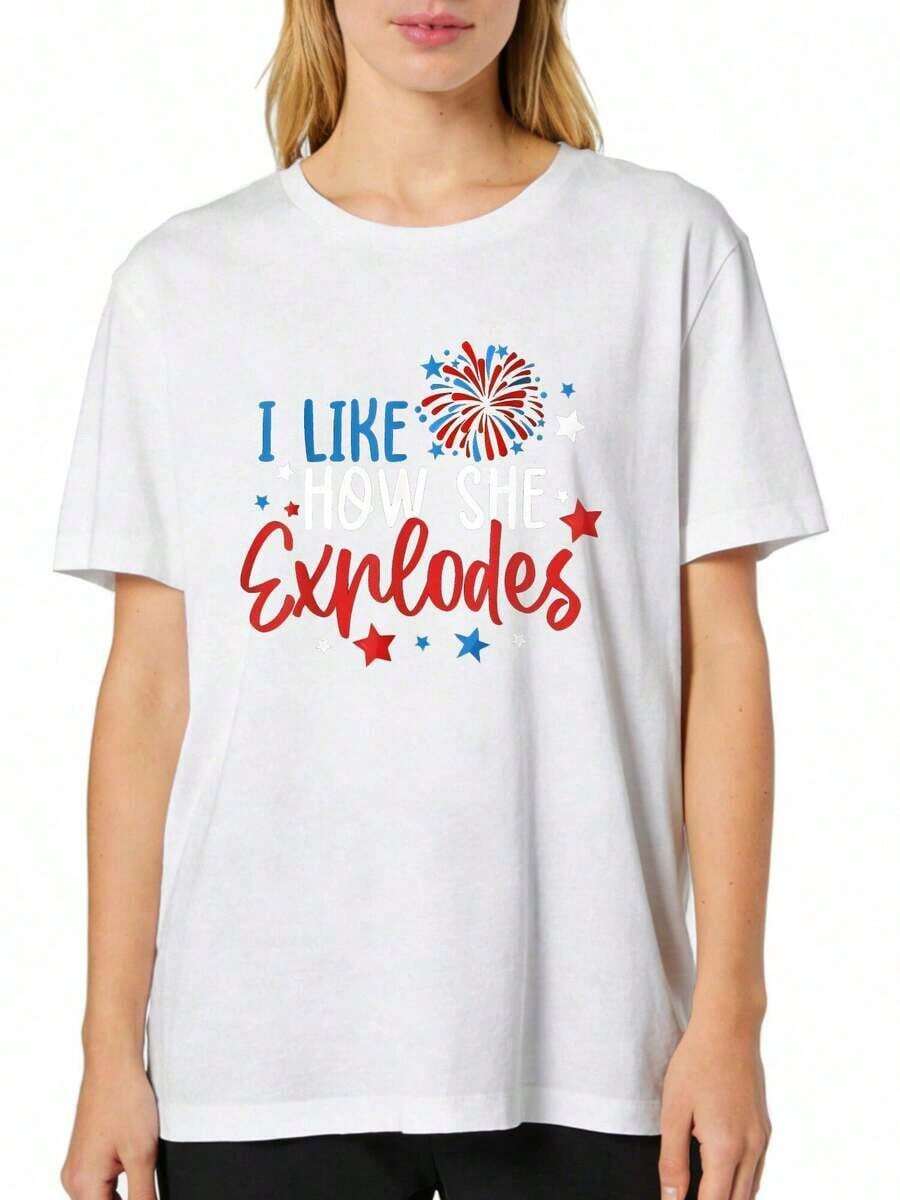 Camiseta Casual de Verano de Nueva Colección con Cuello Redondo y Manga Corta, Estampado "I Love How She Makes Fireworks For The 4th Of July", Suave al Tacto, Corte Holgado, Básica para Uso Diario. - Blanco - Ver 1