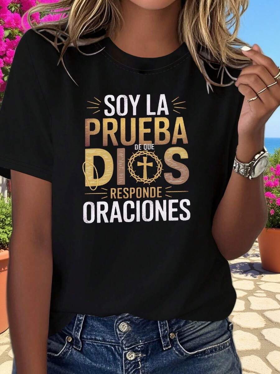 Diseño Simple y Versátil, Camiseta de Algodón de Manga Corta para Mujer con Cuello Redondo, Estampado de Texto Religioso en Español: SOY LA PRUEBA DE QUE DIOS RESPONDE ORACIONES, para Primavera y Verano - Negro - Ver 1