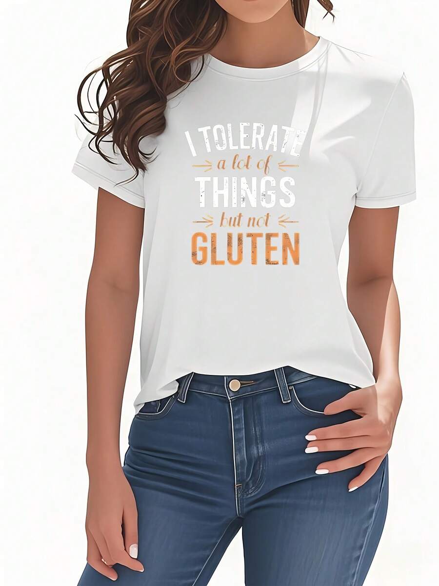 Women's T-Shirt: I Tolerate Many Things, But I Don't Tolerate Gluten. Printed T-Shirt, Short Sleeves, Round Neck, Women's Clothing. Unique, Modern, Versatile, Casual, And Comfortable. Suitable For Everyday Wear, Parties, Travel, As A Gift For Friends, Or For Holidays. - 白色 - 查看 1