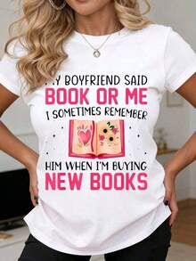 My Boyfriend Said, "It's Either The Book Or Me." I Sometimes Remember That When I Buy New Books. This T-Shirt Is Suitable For Casual And Athletic Wear. - 白色 - 查看 7