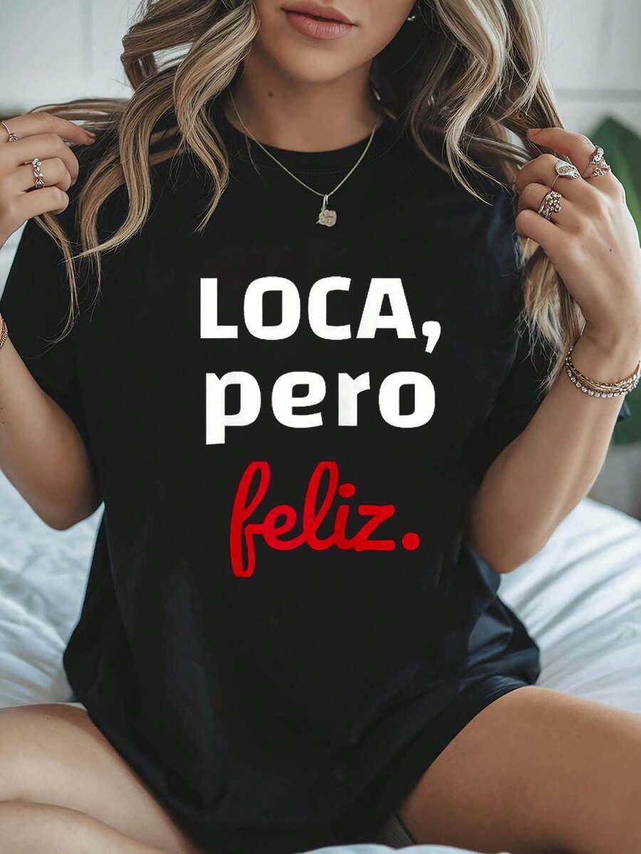 Camiseta para mujer con frase en espa￱ol "LOCA Pero Feliz" - Blusa casual de manga corta y cuello redondo con letras en espa￱ol, atuendo casual de primavera y verano, lavable a m£quina, adecuada para conjuntos de verano y primavera